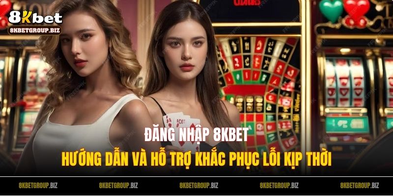 Đăng Nhập 8KBET